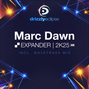 Marc Dawn — Expander [2K25] (Wavetraxx Mix)