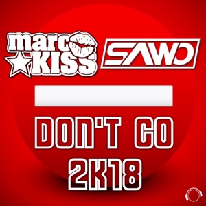 Marc Kiss & Sawo — Don't Go