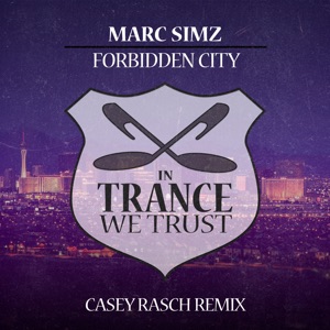 Marc Simz — Forbidden City (Casey Rasch Remix)