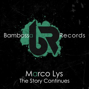 Marco Lys — The Story Continues (Mix Cut)