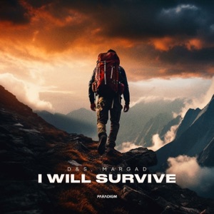 D&S, Margad — I Will Survive