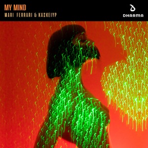 Mari Ferrari & Kaskeiyp — My Mind