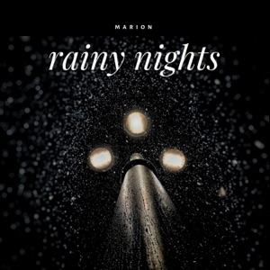 MARION — Rainy Nights