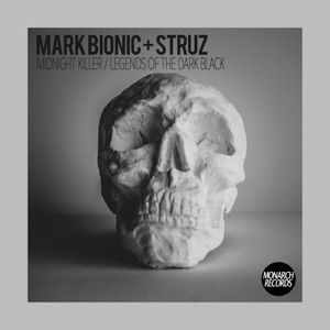 MARK BIONIC — Legends Of The Dark Black