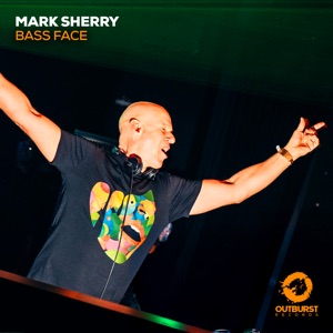 Mark Sherry — Bass Face