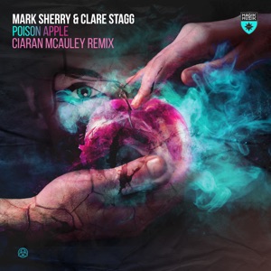 Mark Sherry & Clare Stagg — Poison Apple (Ciaran McAuley Extended Remix)