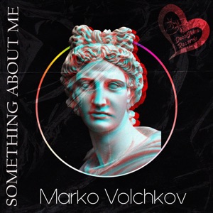 Marko Volchkov — Something About Me