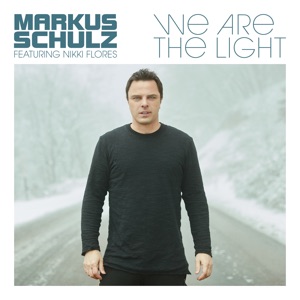 Markus Schulz ft. Nikki Flores — We Are The Light Feat. Nikki Flores (Extended Mix)