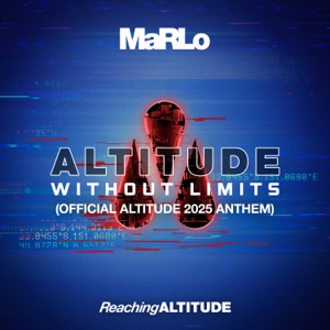 MaRLo — Without Limits (Official Altitude 2025 Anthem) (Extended Mix) (Official Altitude 2025 Anthem)