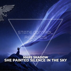 MARS SHADOW — She Painted Silence In The Sky