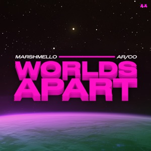 MARSHMELLO/AR_CO — Worlds Apart