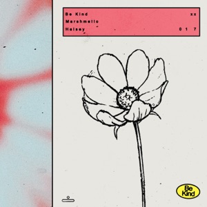 Marshmello feat. Halsey — Be Kind