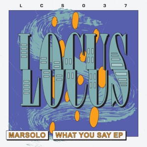 MARSOLO — What You Say