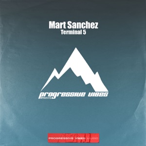 Mart Sanchez — Terminal 5 (Original Mix)