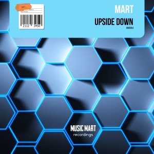 Mart — Upside Down (Short Edit)
