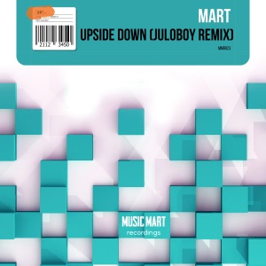 Mart — Upside Down