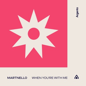 MarTnello — When You're With Me (Extended Mix)