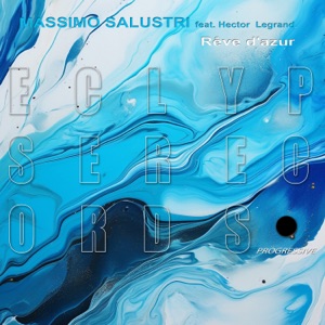 Massimo Salustri feat. Hector Legrand — Reve d'azur
