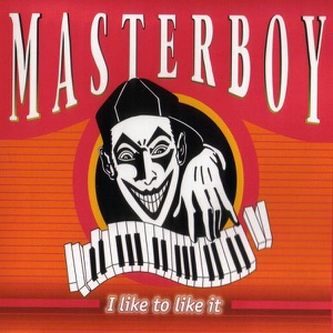 Masterboy — I Like To Like It