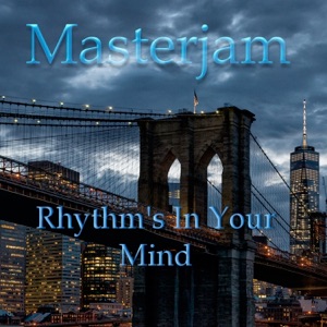 Masterjam — Rhythm's In Your Mind