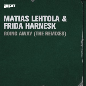 Matias Lehtola & Frida Harnesk — Going Away (Sami Saari Remix)