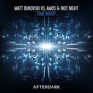 Matt Bukovski vs Amos & Riot Night — Timewarp