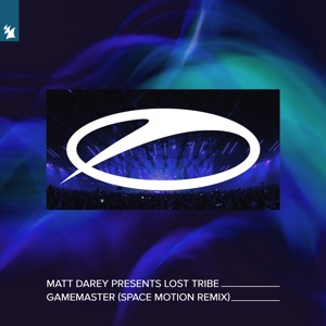 Matt Darey pres. Lost Tribe — Gamemaster (Space Motion Remix)