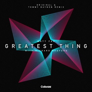 Matt Fax — Greatest Thing (Tommy Baynen Remix)