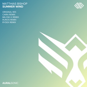 Matthias Bishop — Summer Wind (Milosh K Remix)