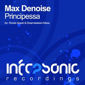 Max Denoise — Principessa (Ronski Speed Remix)