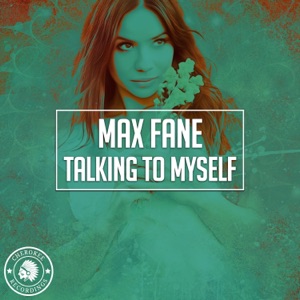 Max Fane — Talking To Myself