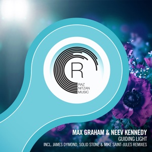 Max Graham and Neev Kennedy — Guiding Light (James Dymond Extended Remix)