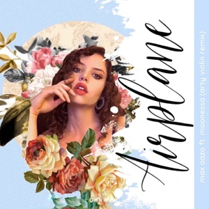 Max Oazo & Moonessa — Airplane (feat. Moonessa) (Arty Violin Remix)
