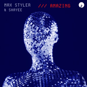 Max Styler — Amazing