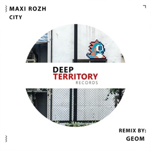 Maxi Rozh — City (Geom Remix)