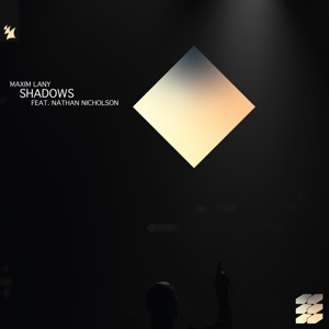 Nathan Nicholson, Maxim Lany — Shadows feat. Nathan Nicholson (Extended Mix)