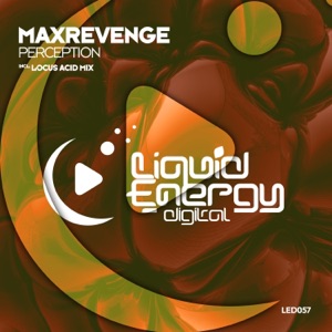 MaxRevenge — Perception (Locus Acid Mix)