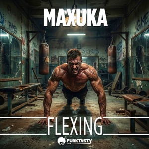 MAXUKA — Flexing