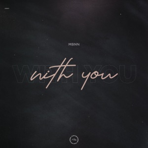 MBNN — With You (Extended Mix)