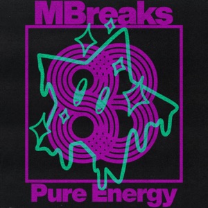 MBREAKS — Pure Energy