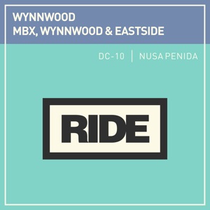 MBX & Wynnwood & Eastside — Nusa Penida (Extended Mix)