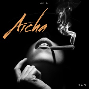 MD DJ feat. NAO — Aicha