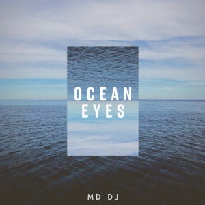 MD DJ — Ocean Eyes (Extended)