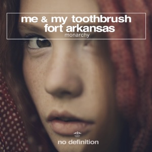 ME & MY TOOTHBRUSH — Monarchy