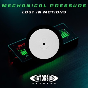 MECHANICAL PRESSURE — Lost in Motion