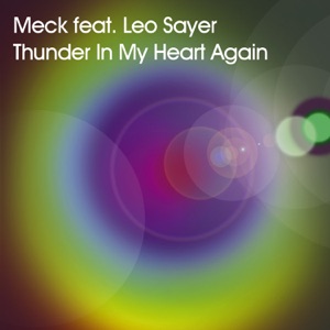 Meck & Leo Sayer — Thunder In My Heart Again
