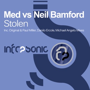 Med vs. Neil Bamford — Stolen (Michael Angelo Remix)