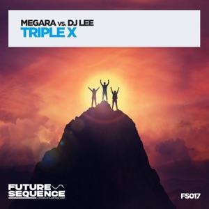 Megara vs DJ Lee — Triple X
