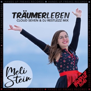 MELI STEIN — Traumerleben (Cloud Seven & DJ Restlezz Club Edit)