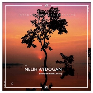 Melih Aydogan — Stay